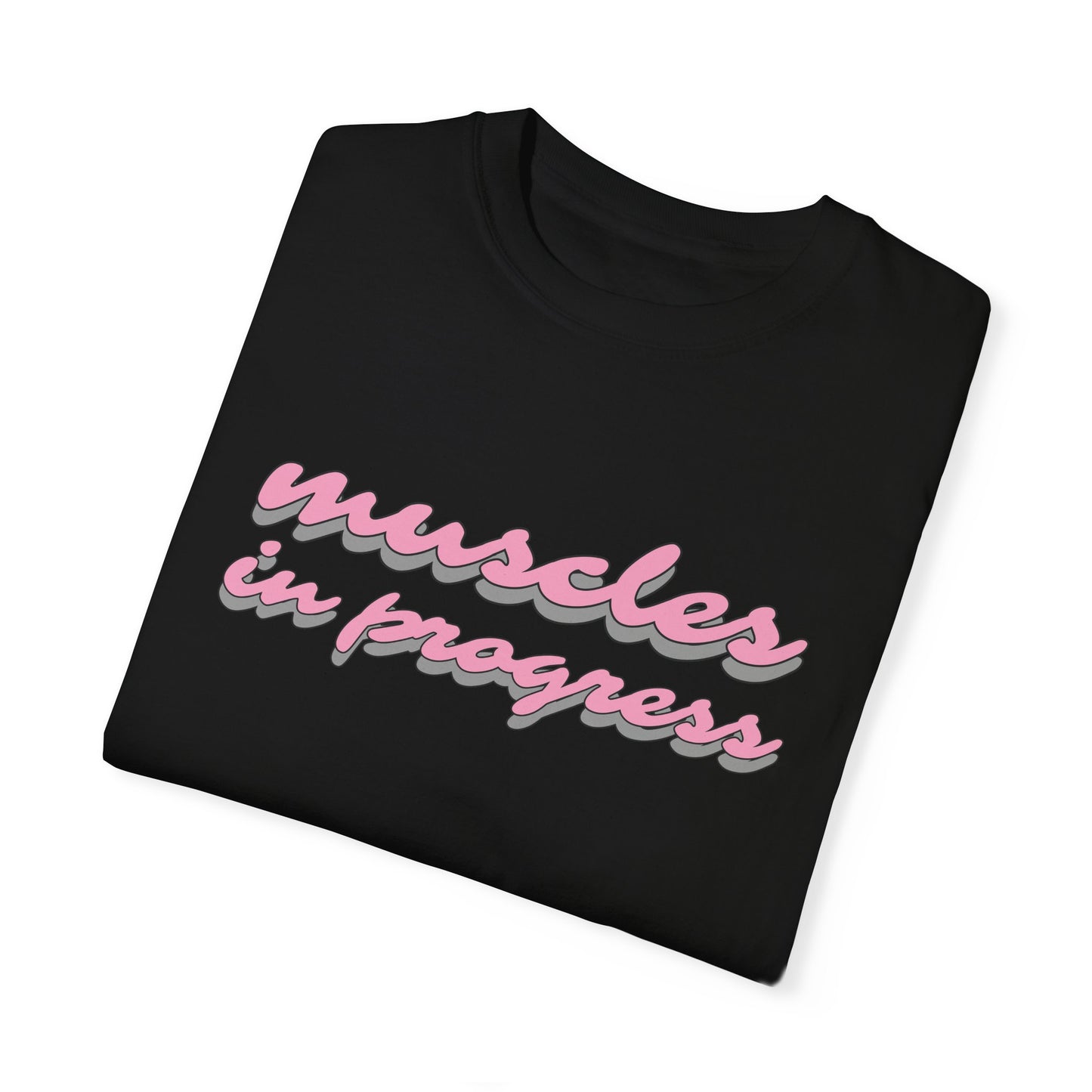 Muscles in Progress Tee