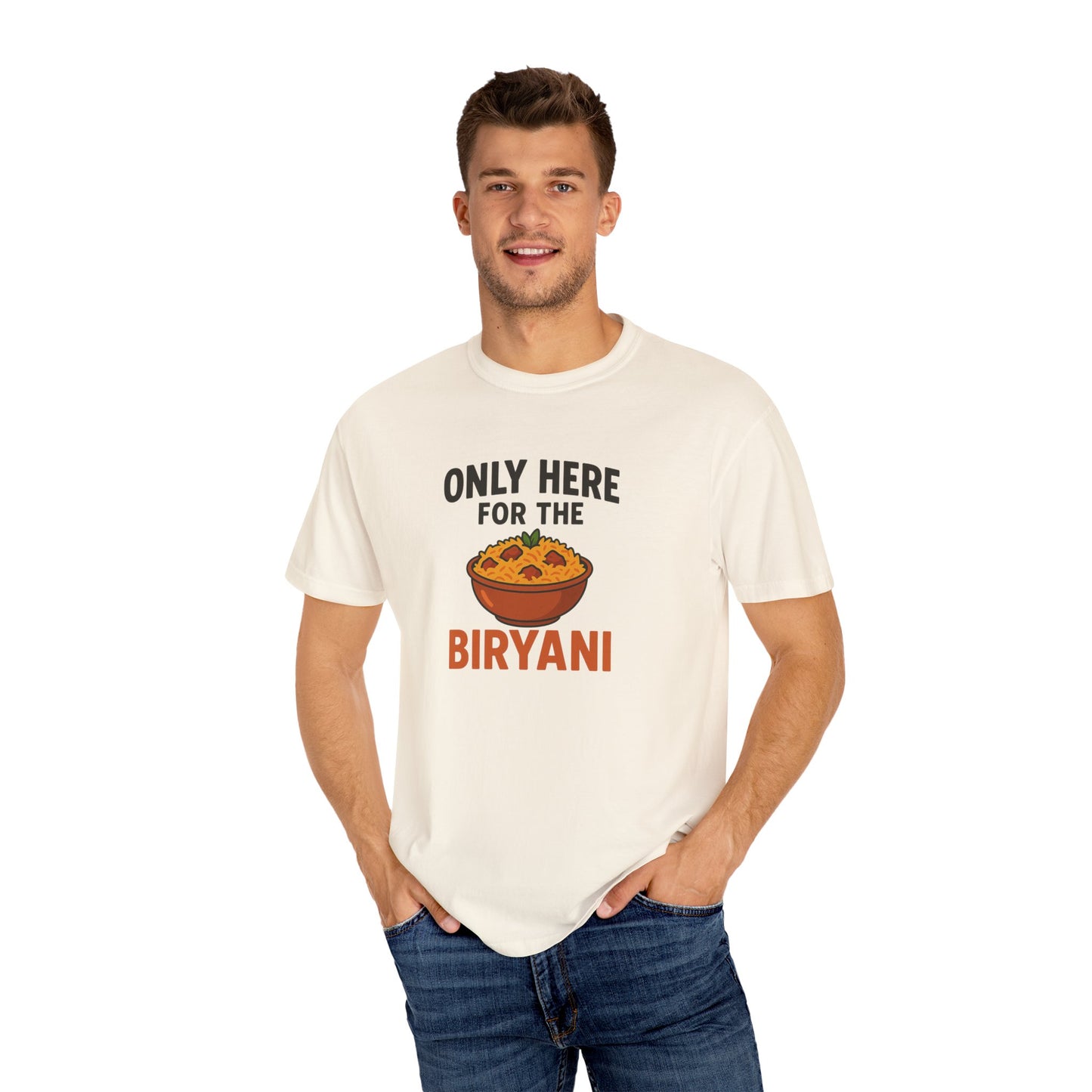 Only Here for the Biryani Tee