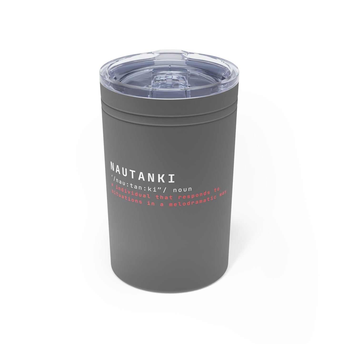 Nautanki Definition Vacuum Insulated Tumbler, 11oz