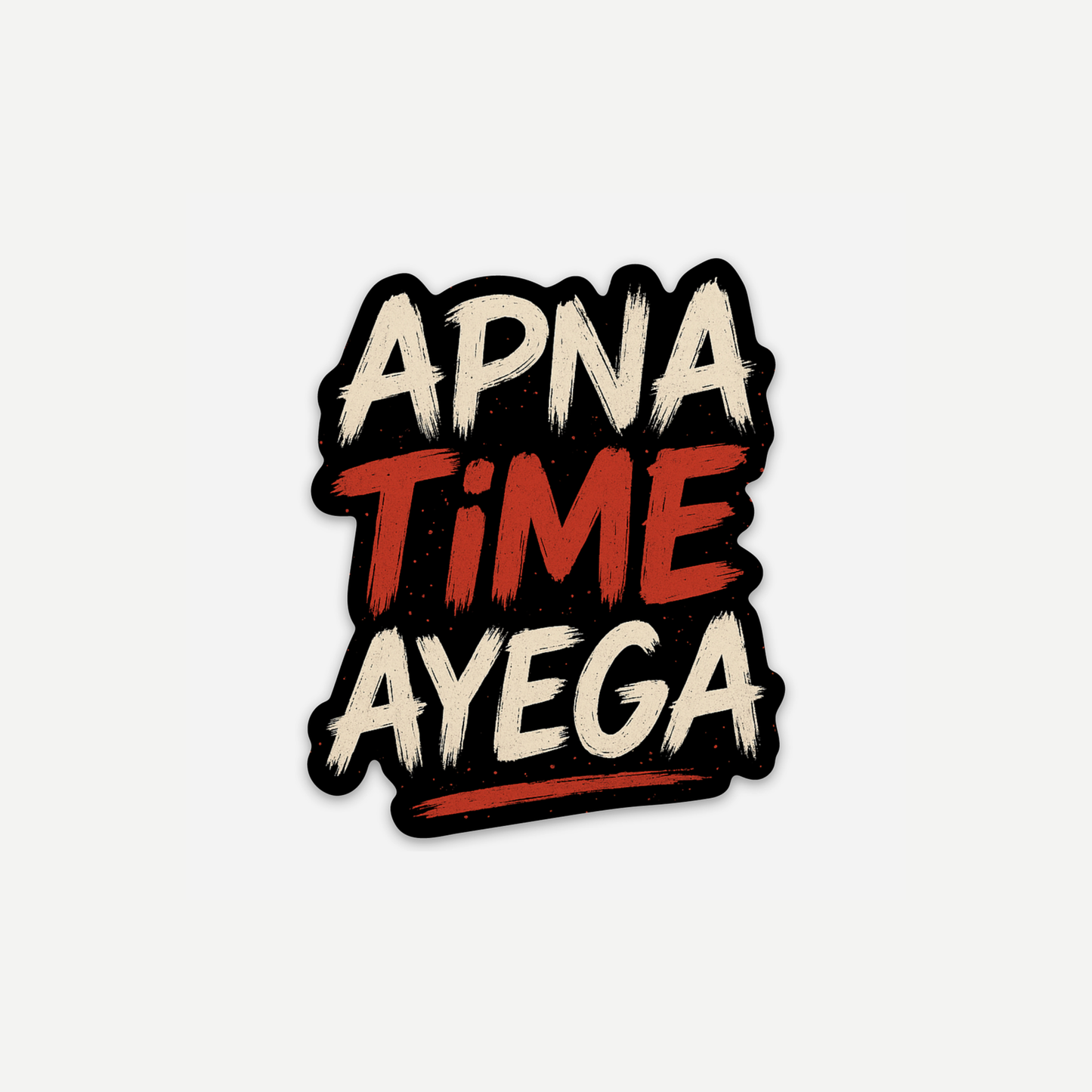Apna Time Ayega Sticker (2.47" x 3")