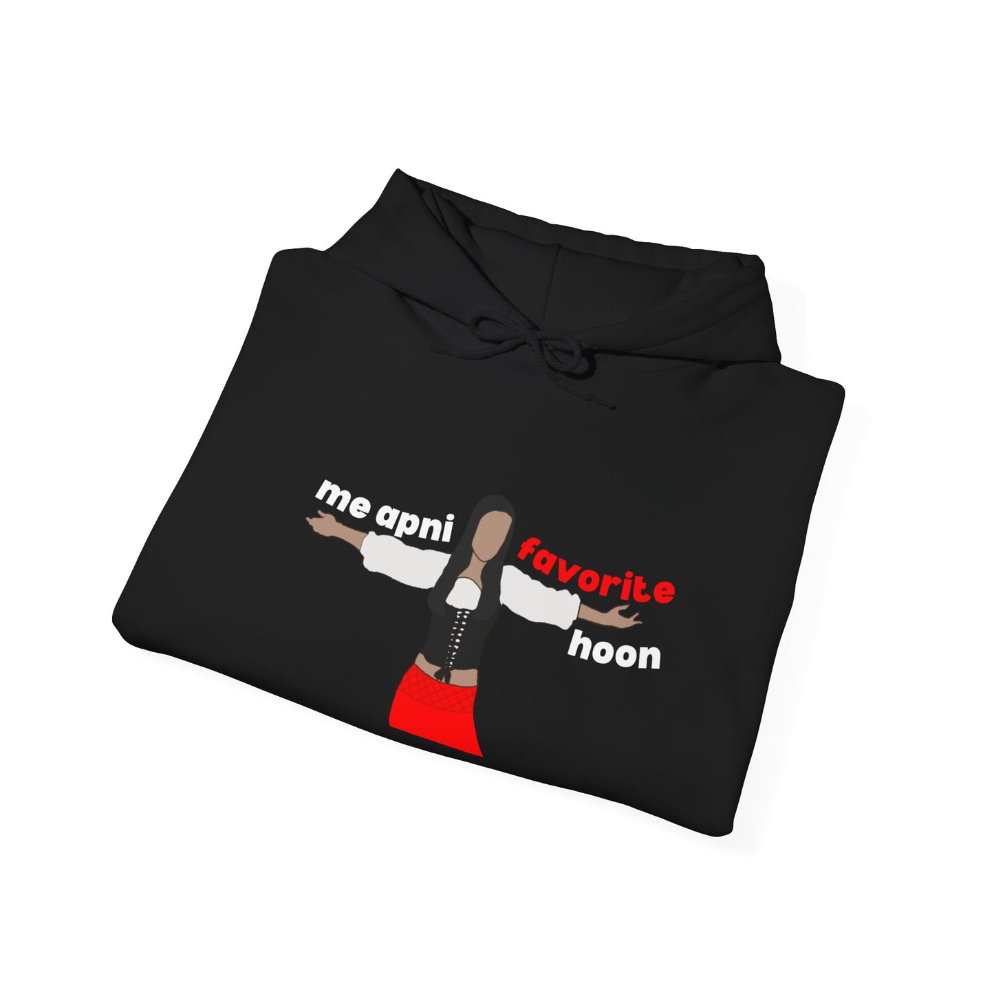 Me Apni Favorite Hoon Hoodie