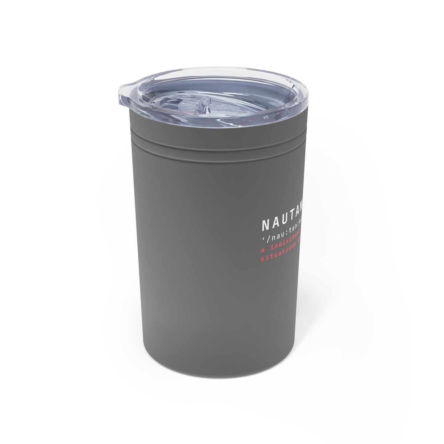 Nautanki Definition Vacuum Insulated Tumbler, 11oz