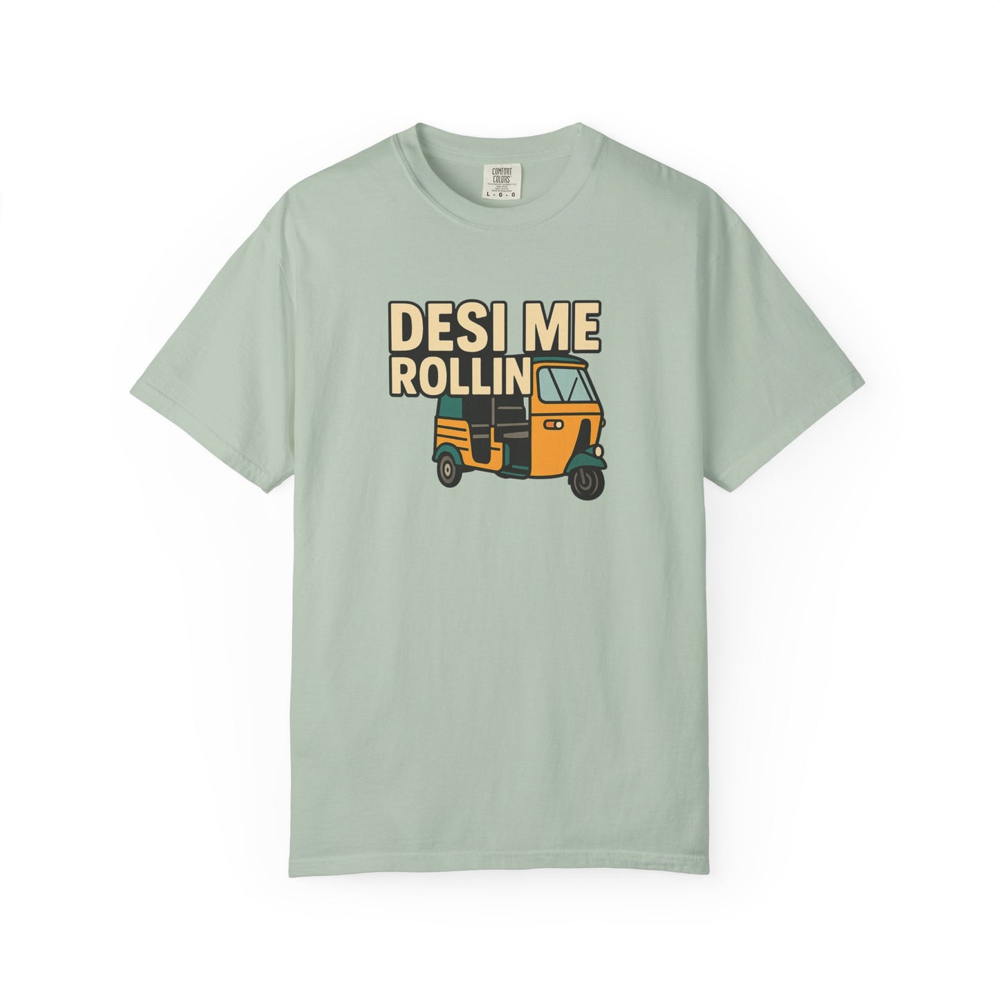 Desi Me Rollin’ Tee
