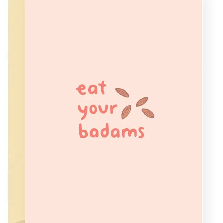 Eat Your Badams Greeting Card