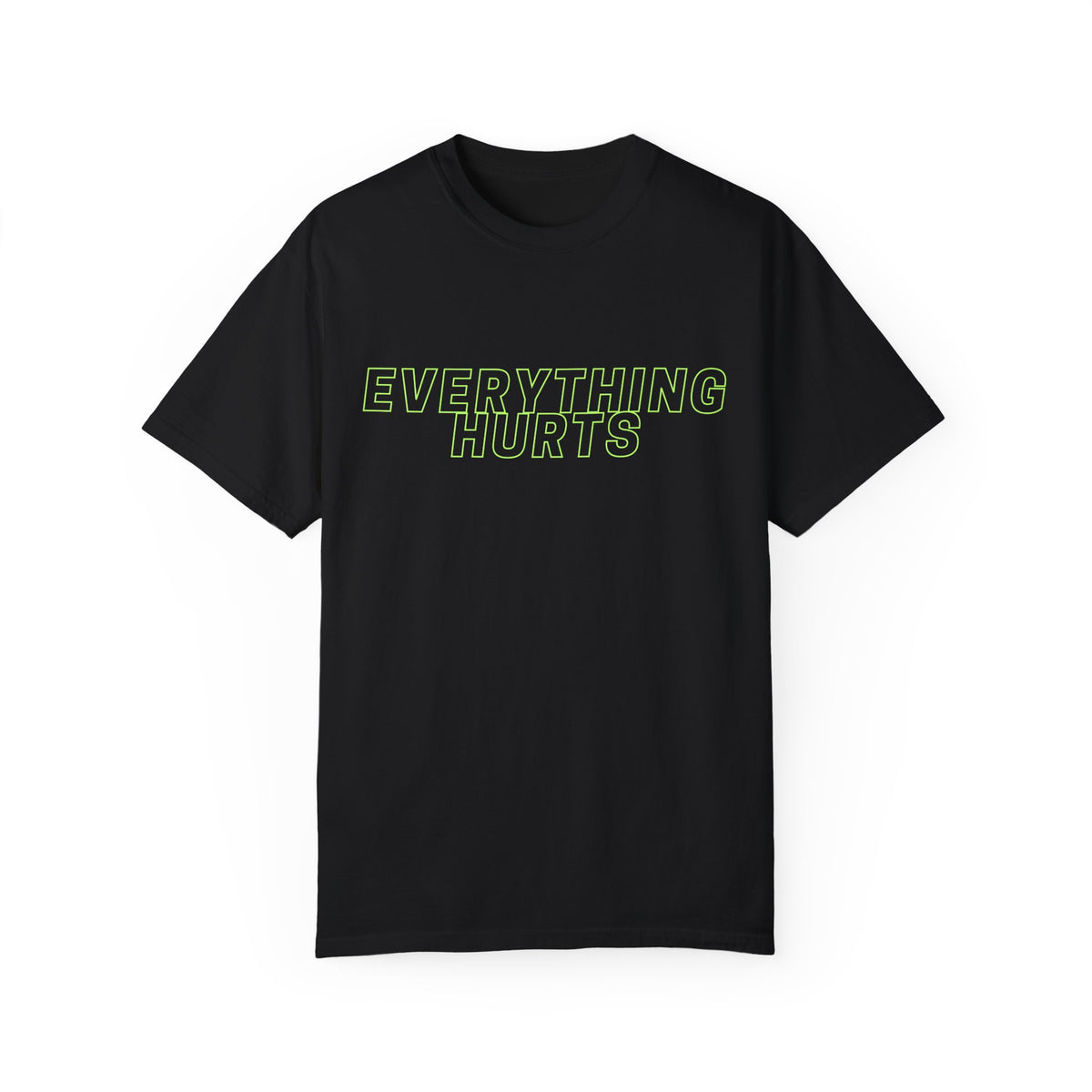 Everything Hurts Tee