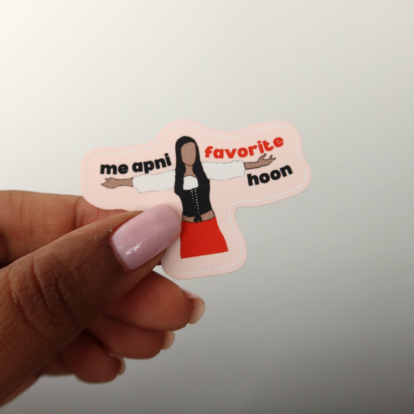 Me Apni Favorite Hoon 2x2 Sticker