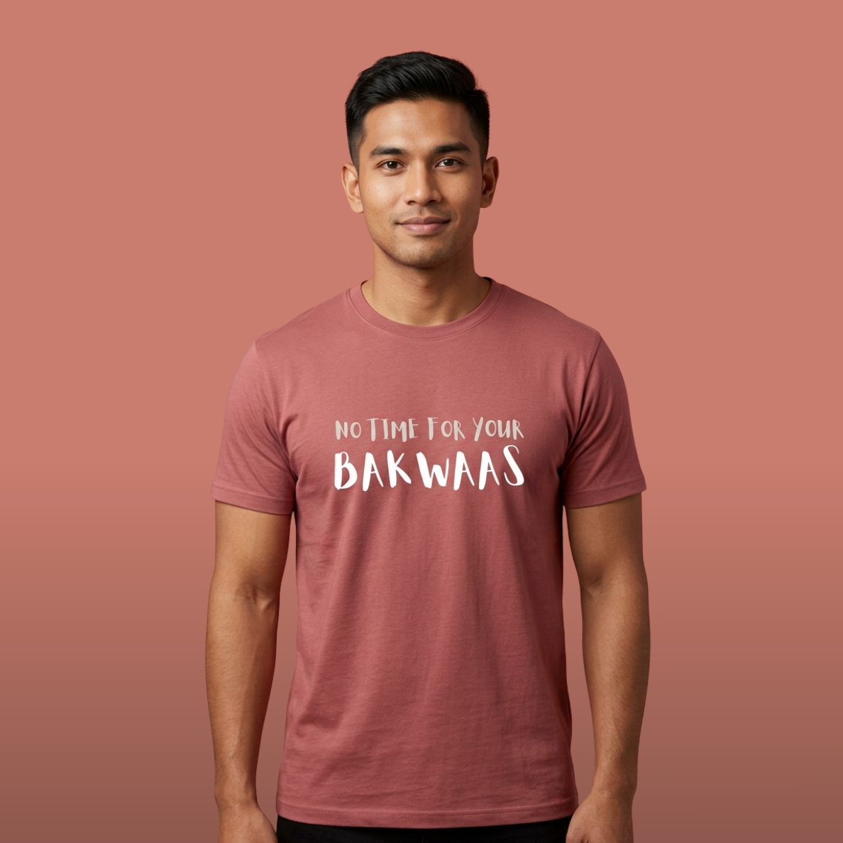 No Time For Your Bakwaas Tee