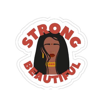 Strong Beautiful 2x2 Sticker