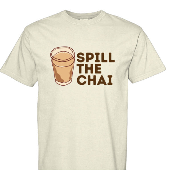 Spill The Chai Tee