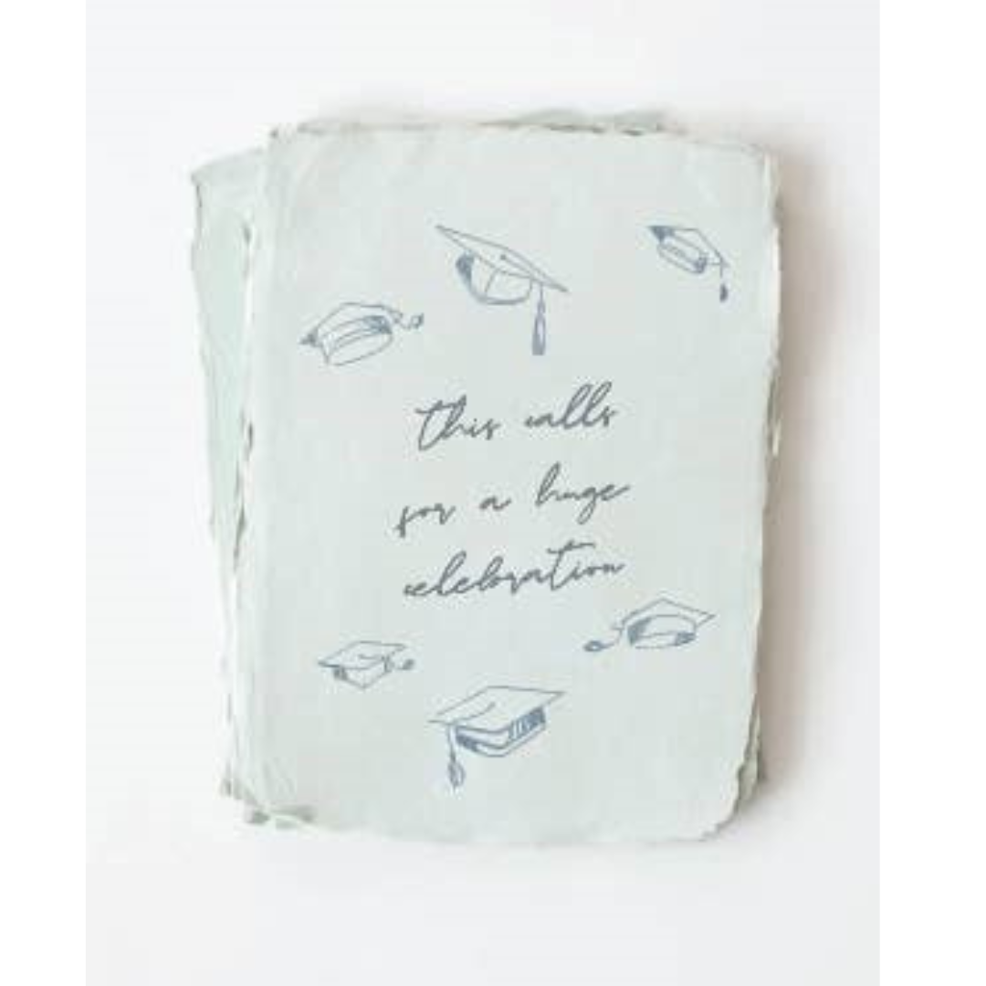 "This calls for a huge celebration" Graduation Cap Card
