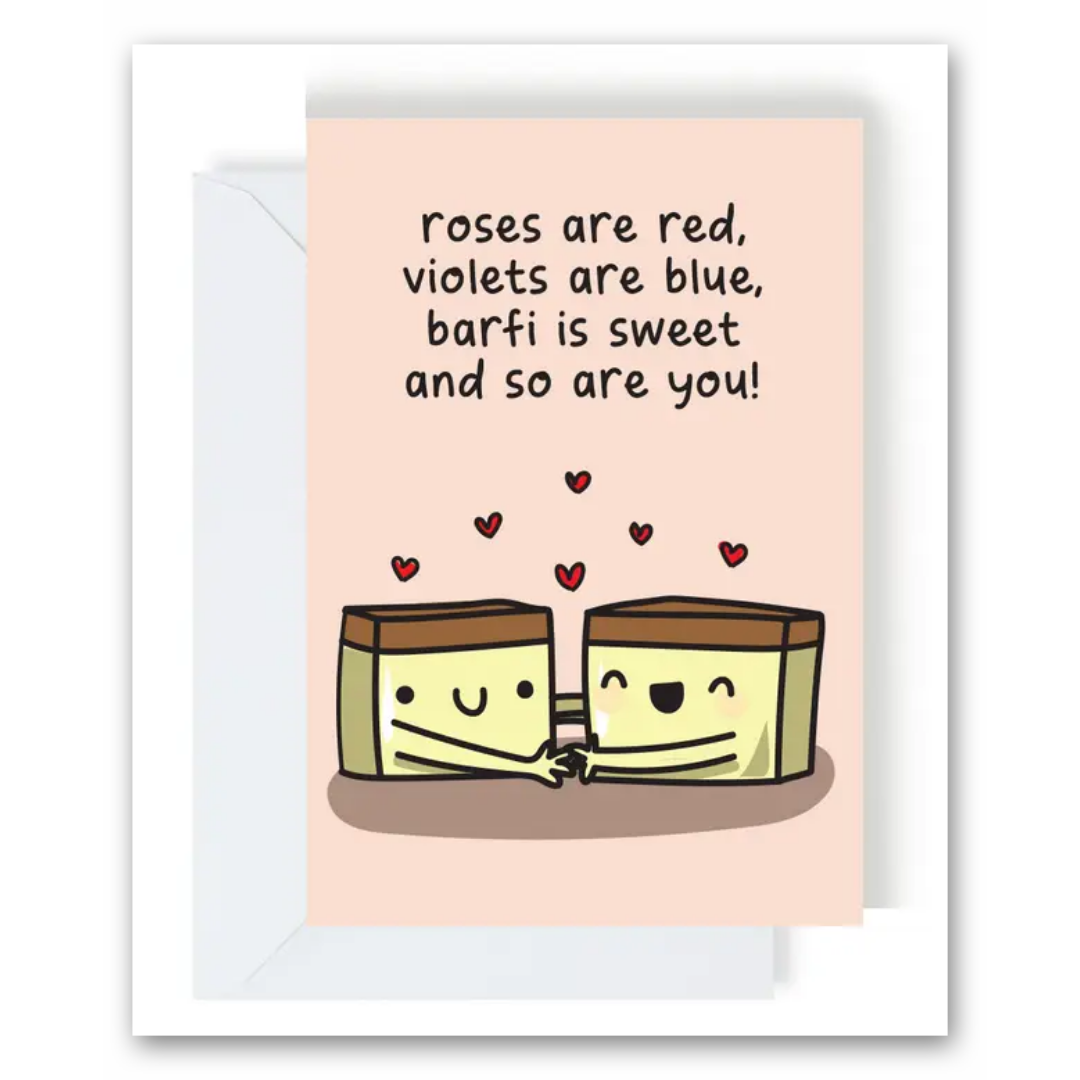 Roses Are Red…Sweet As Barfi Greeting Card