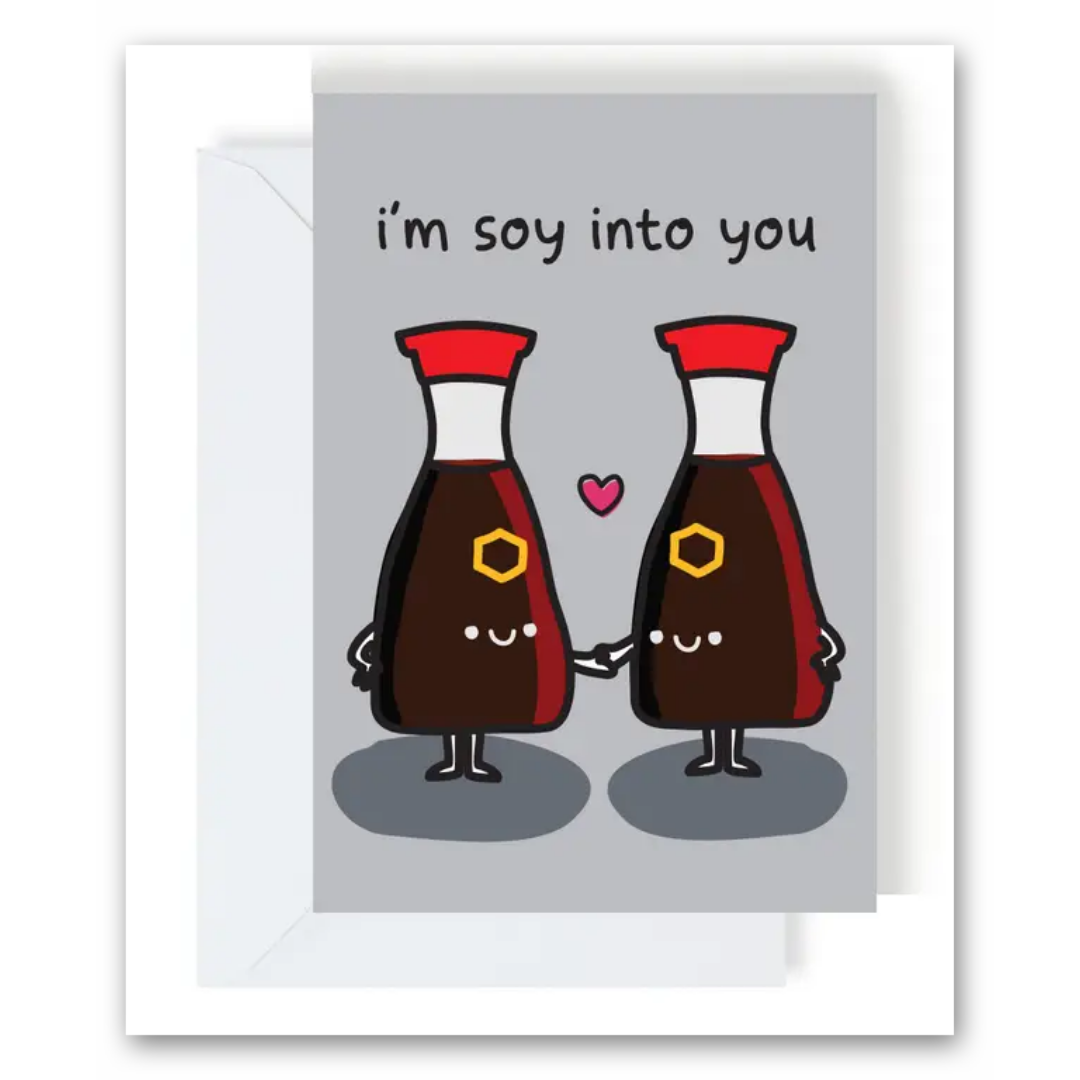 I’m Soy Into You Card Greeting Card