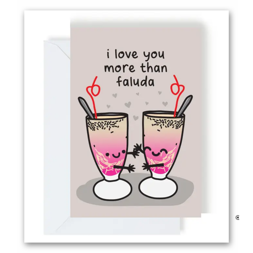 I Love You More Than Faluda Greeting Card