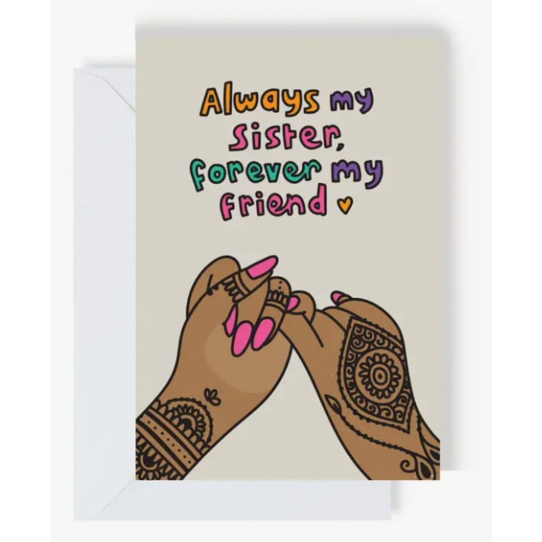 Always My Sister, Forever My Friend Greeting Card