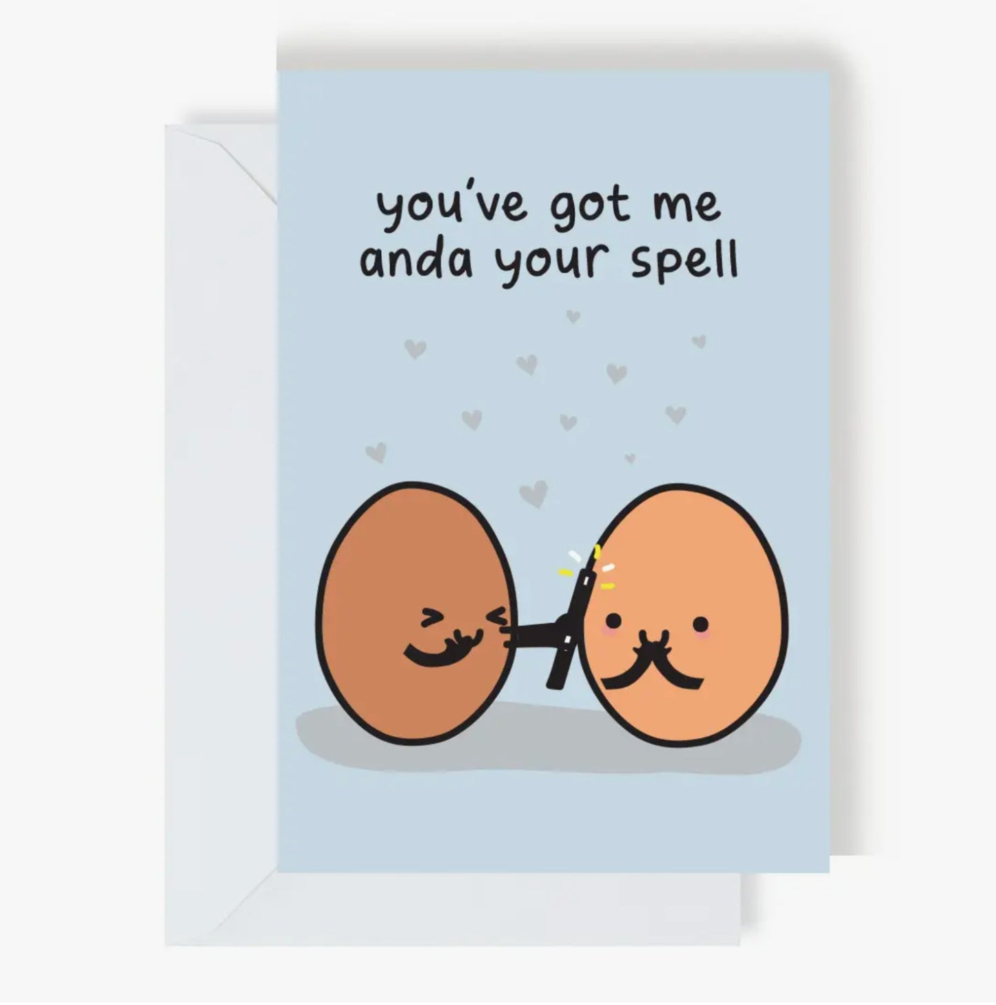 You Got Me Anda Your Spell Greeting Card