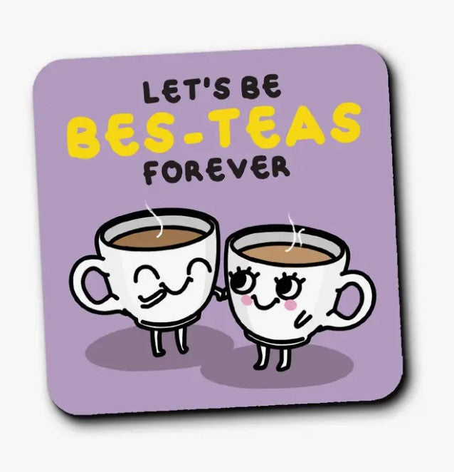 Let's Be Besteas Coaster