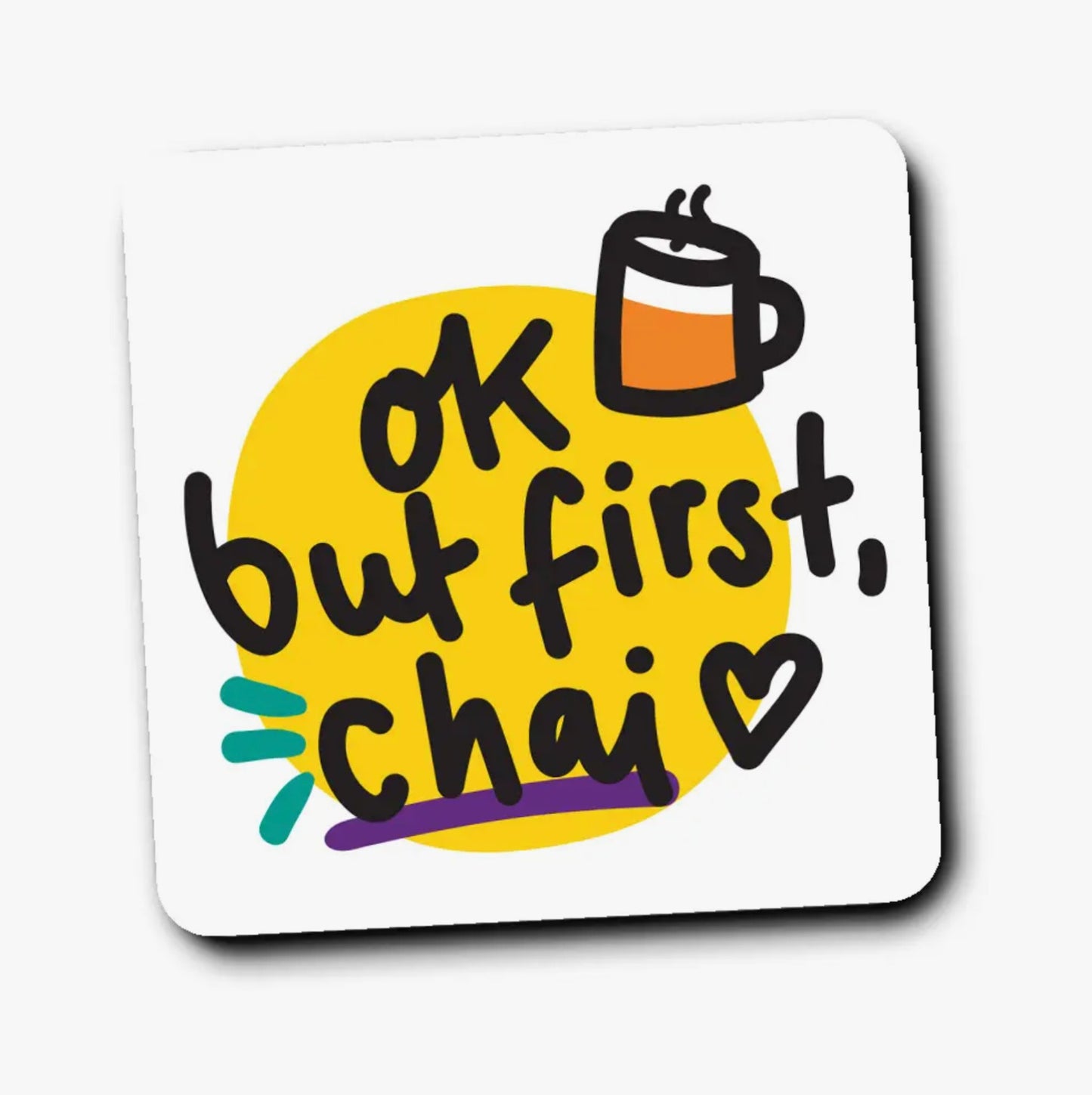 Ok But First Chai Coaster