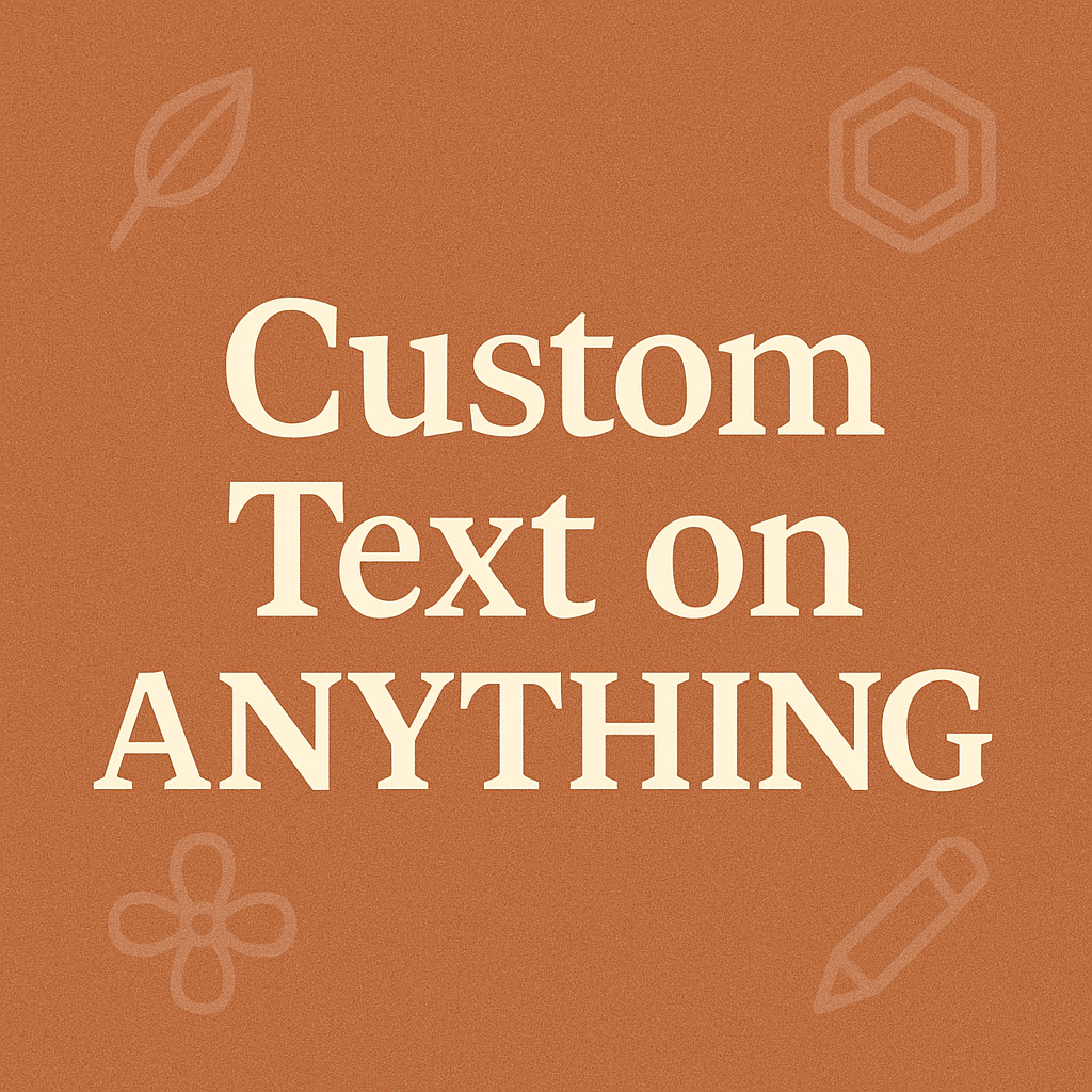 Custom Text Products