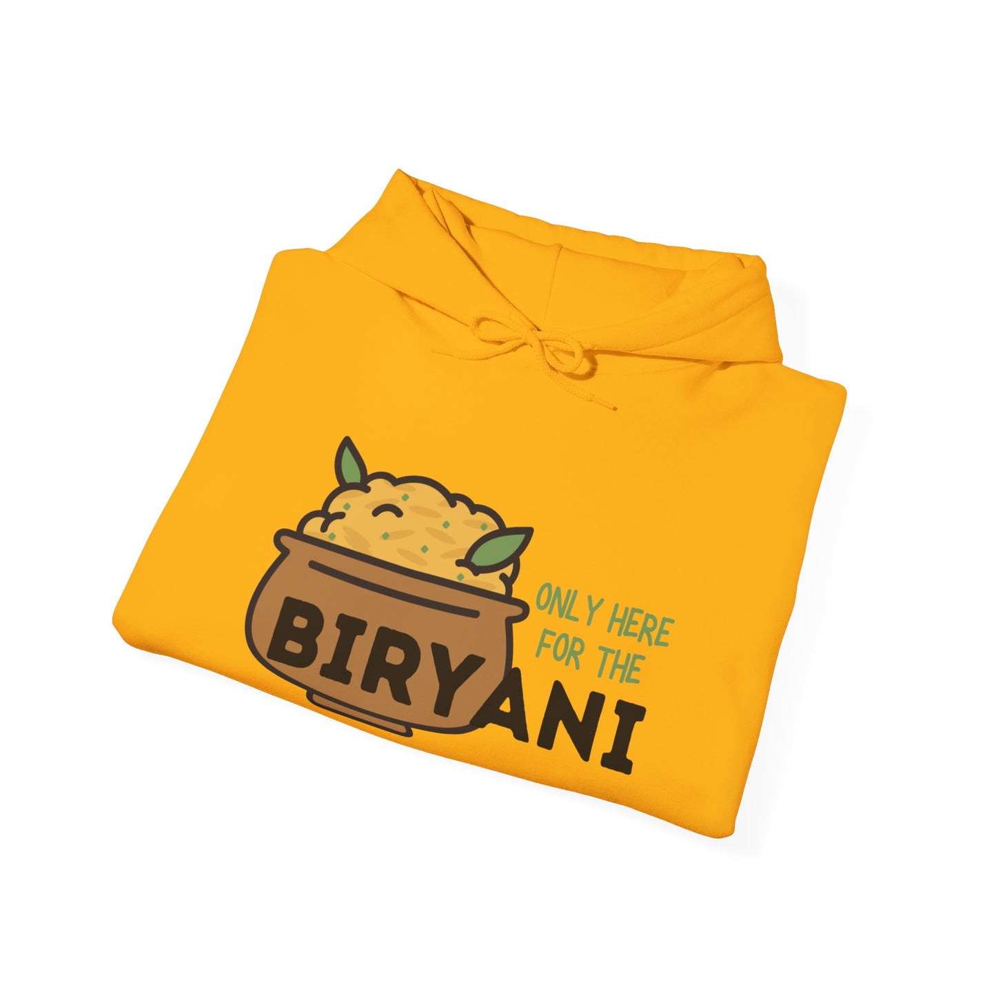 Only Here For The Biryani Hoodie