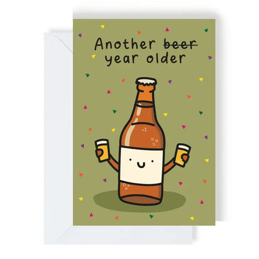 Have Another Beer Birthday Greeting Card