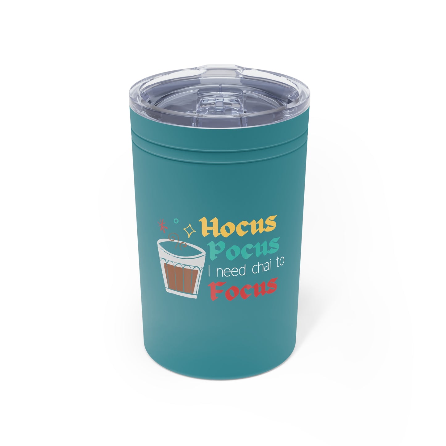 Hocus Pocus I Need Chai To Focus Vacuum Insulated Tumbler, 11oz