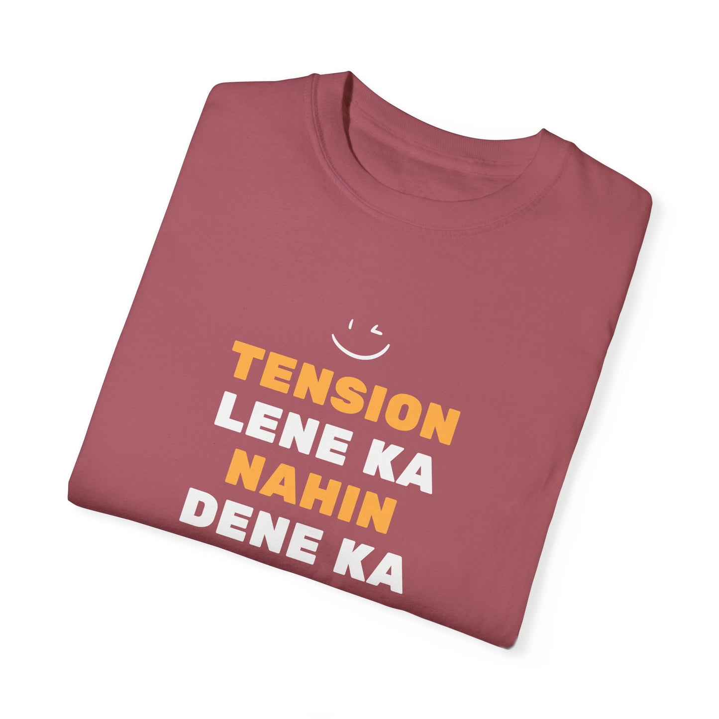 Tension Lene Ka Nahin Dene Ka T-Shirt