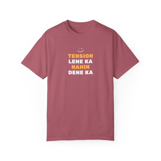 Tension Lene Ka Nahin Dene Ka T-Shirt