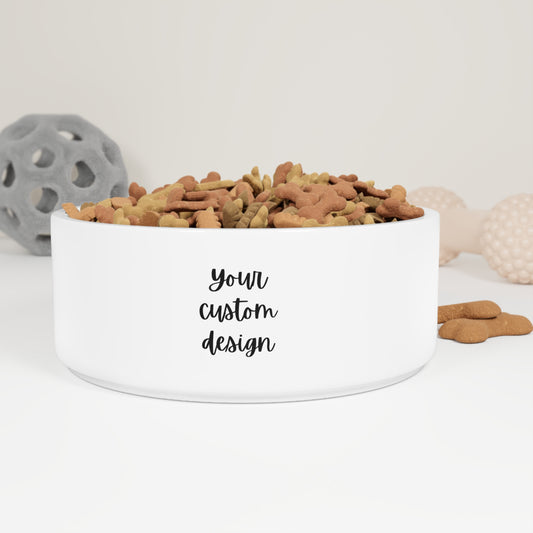 Your Custom Design Pet Bowl