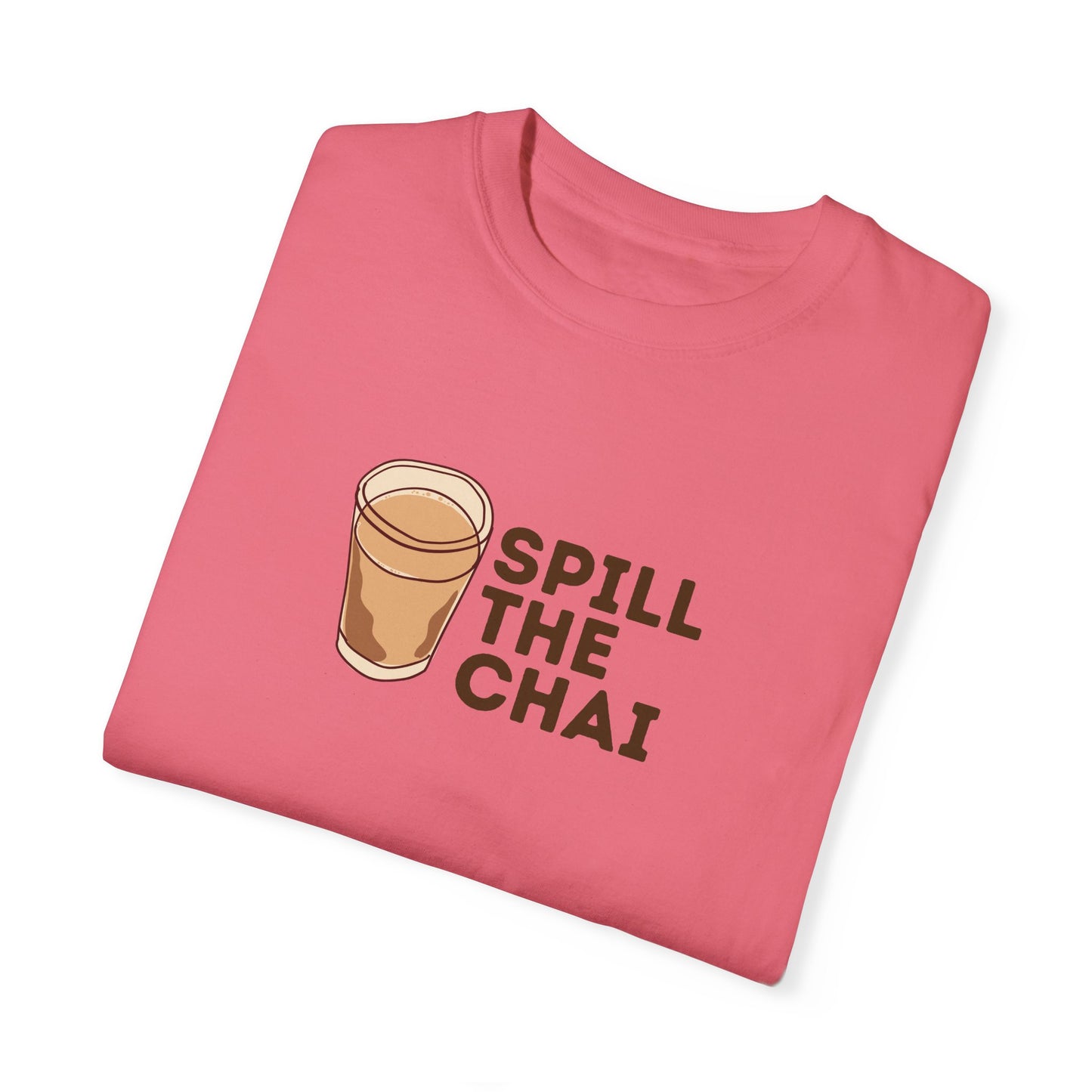 Spill The Chai T-shirt