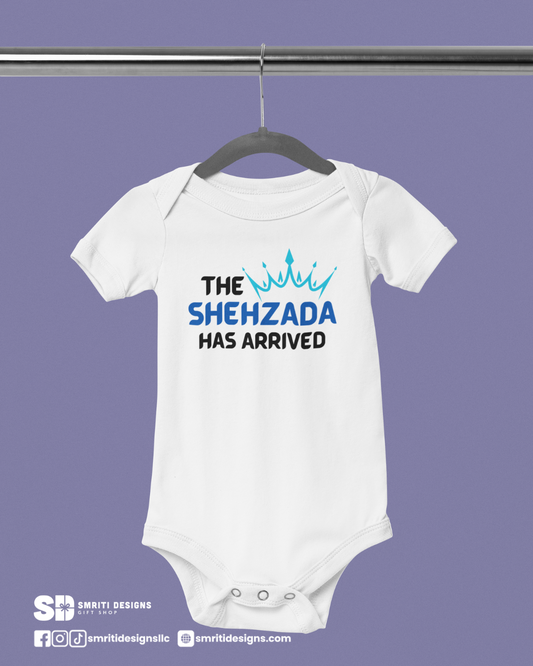 "The Shehzada Has Arrived" Baby Onesie