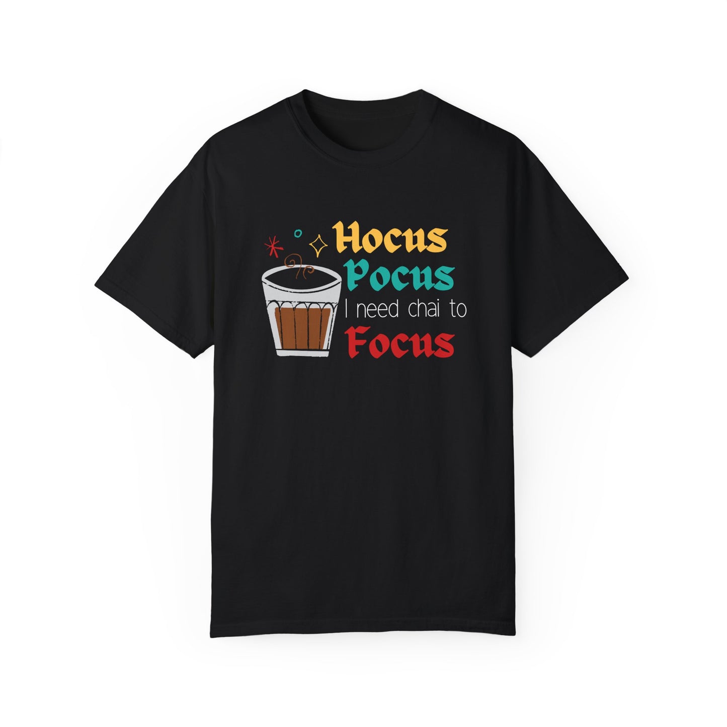 Hocus Pocus I Need Chai To Focus T-Shirt