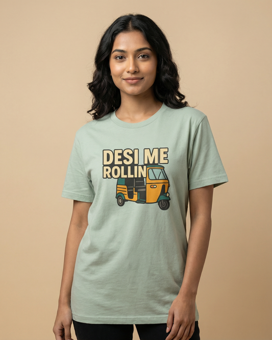 Desi Me Rollin’ Tee