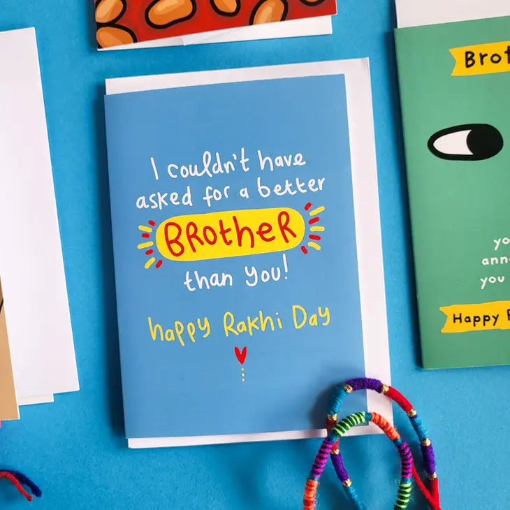 No Better Brother Raksha Bandhan/Rakhi Day Greeting Card