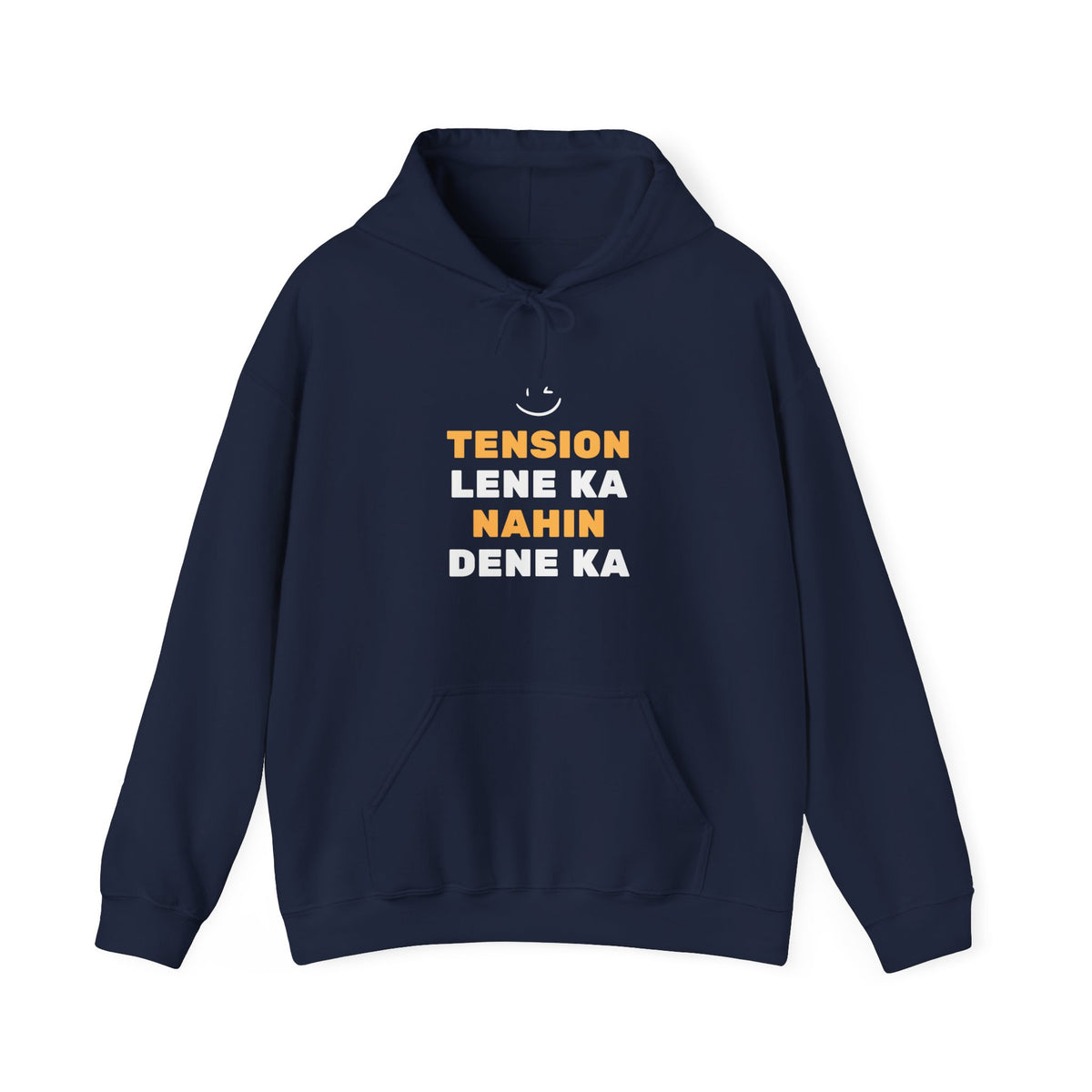 Tension Lene Ka Nahin Dene Ka Hoodie