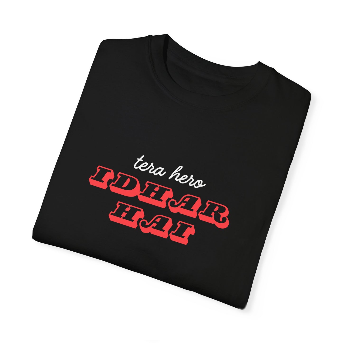 Tera Hero Idhar Hai T-Shirt