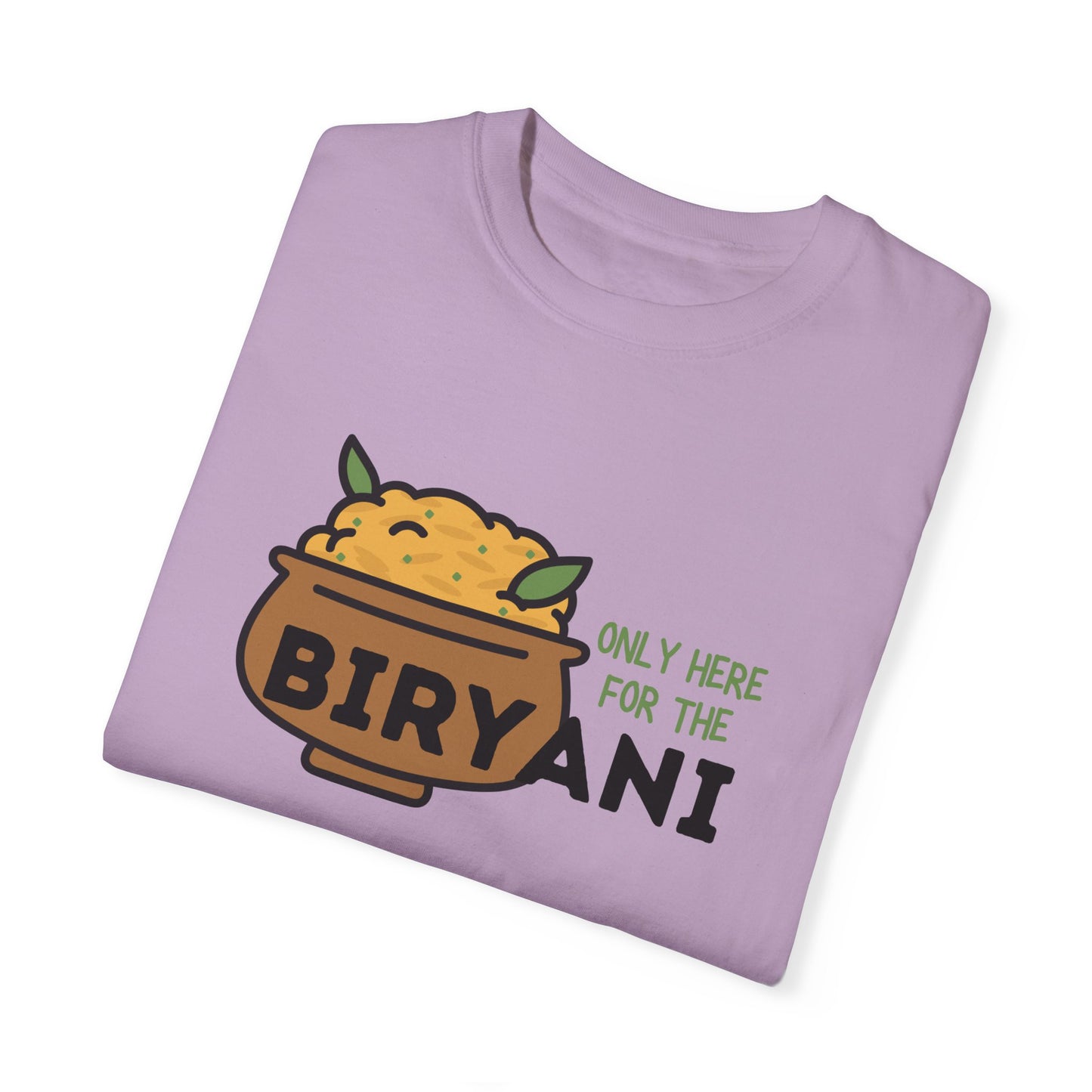 Only Here For The Biryani T-Shirt