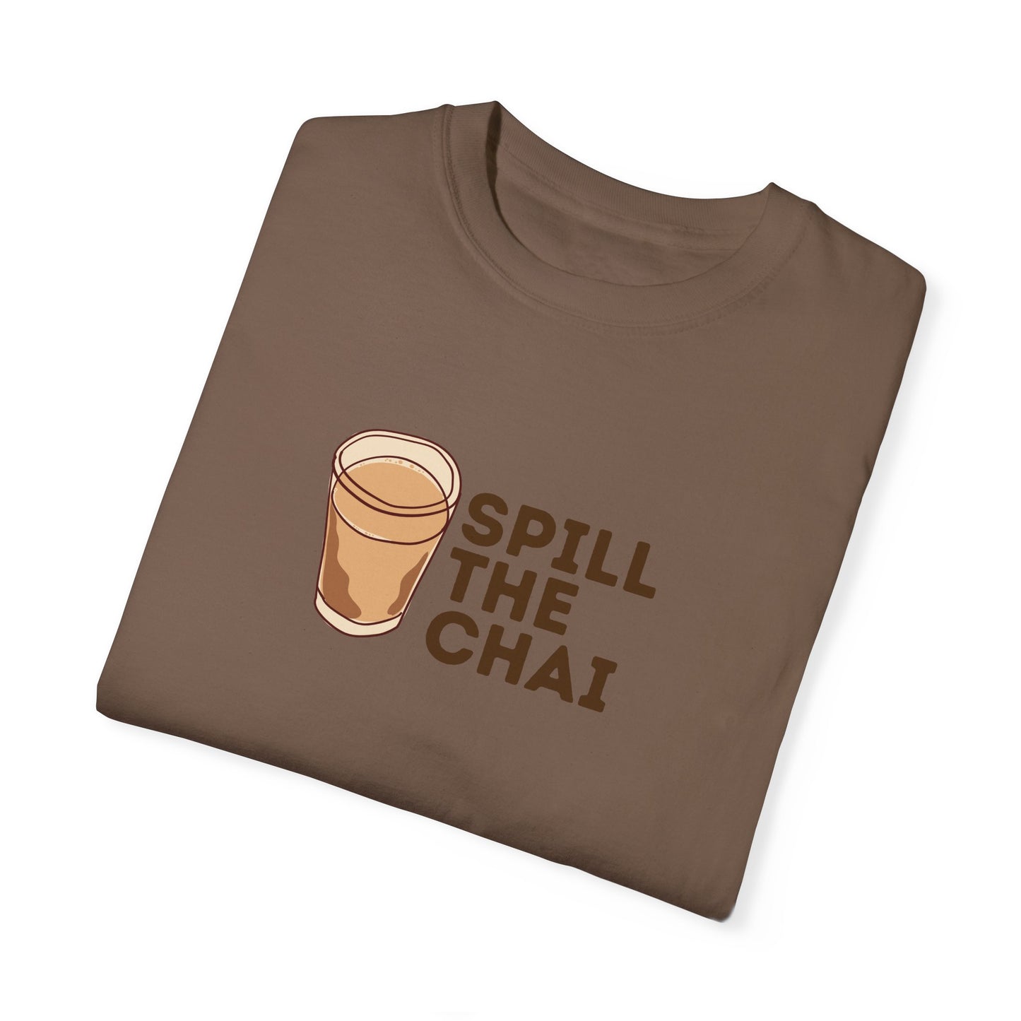 Spill The Chai T-shirt