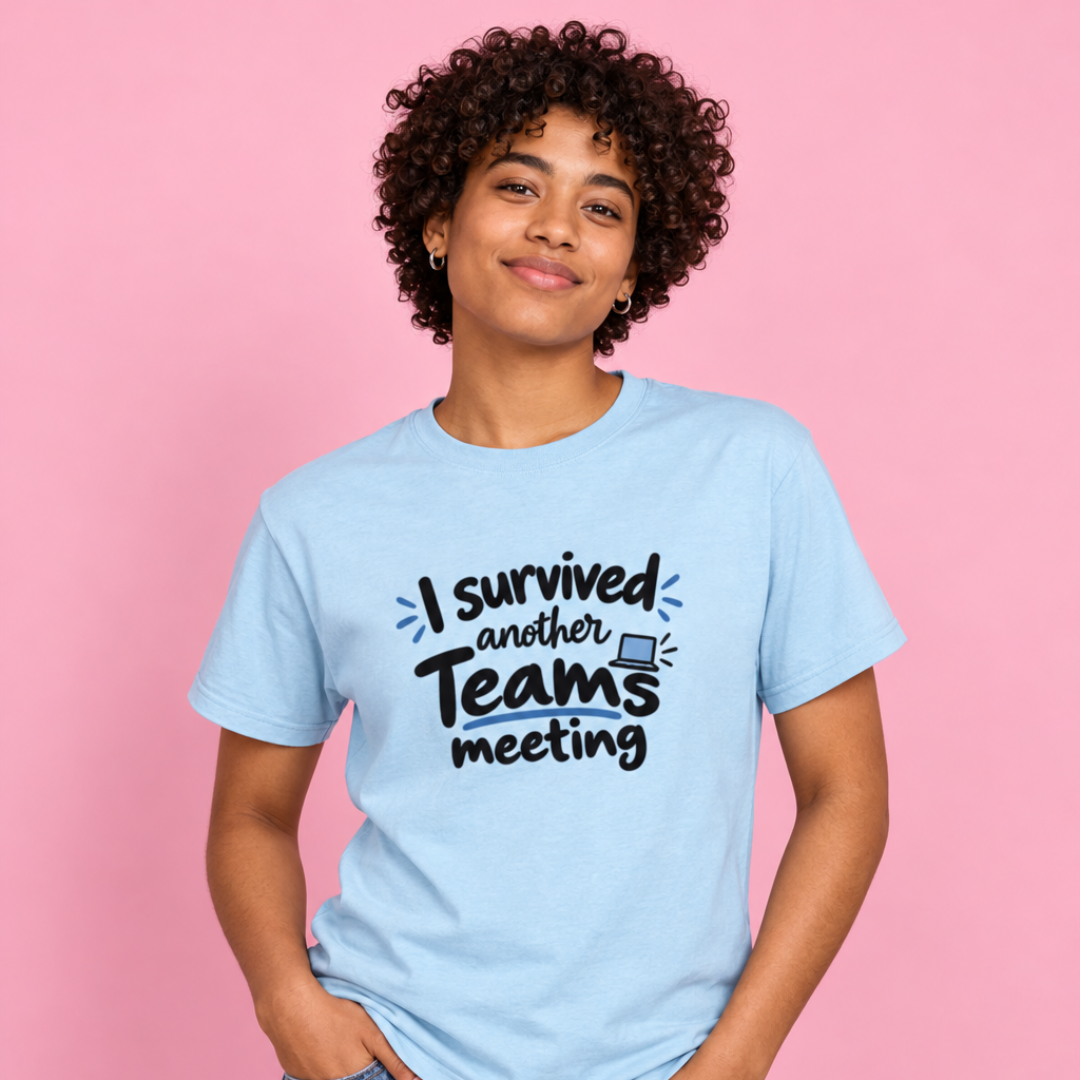 “I Survived Another Teams Meeting” T‑Shirt - SD Exclusive