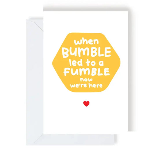 When Bumble Led To A Fumble Greeting Card