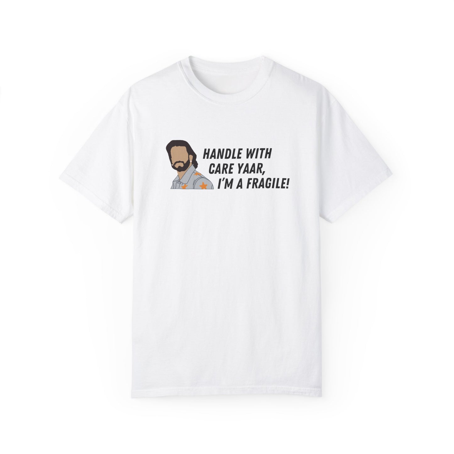 Handle with Care I'm a Fragile! Rocky Randhawa T-Shirt