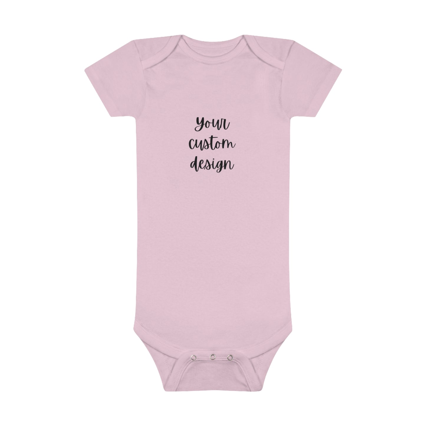 Your Custom Design on a Baby Short Sleeve Onesie