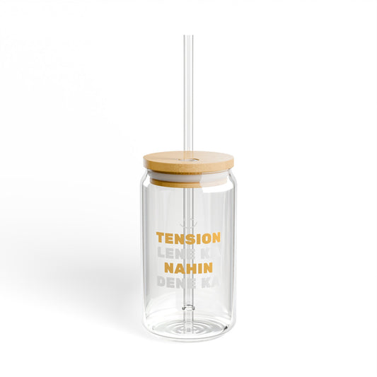 Tension Lene Ka Nahin Dene Ka Glass, 16oz