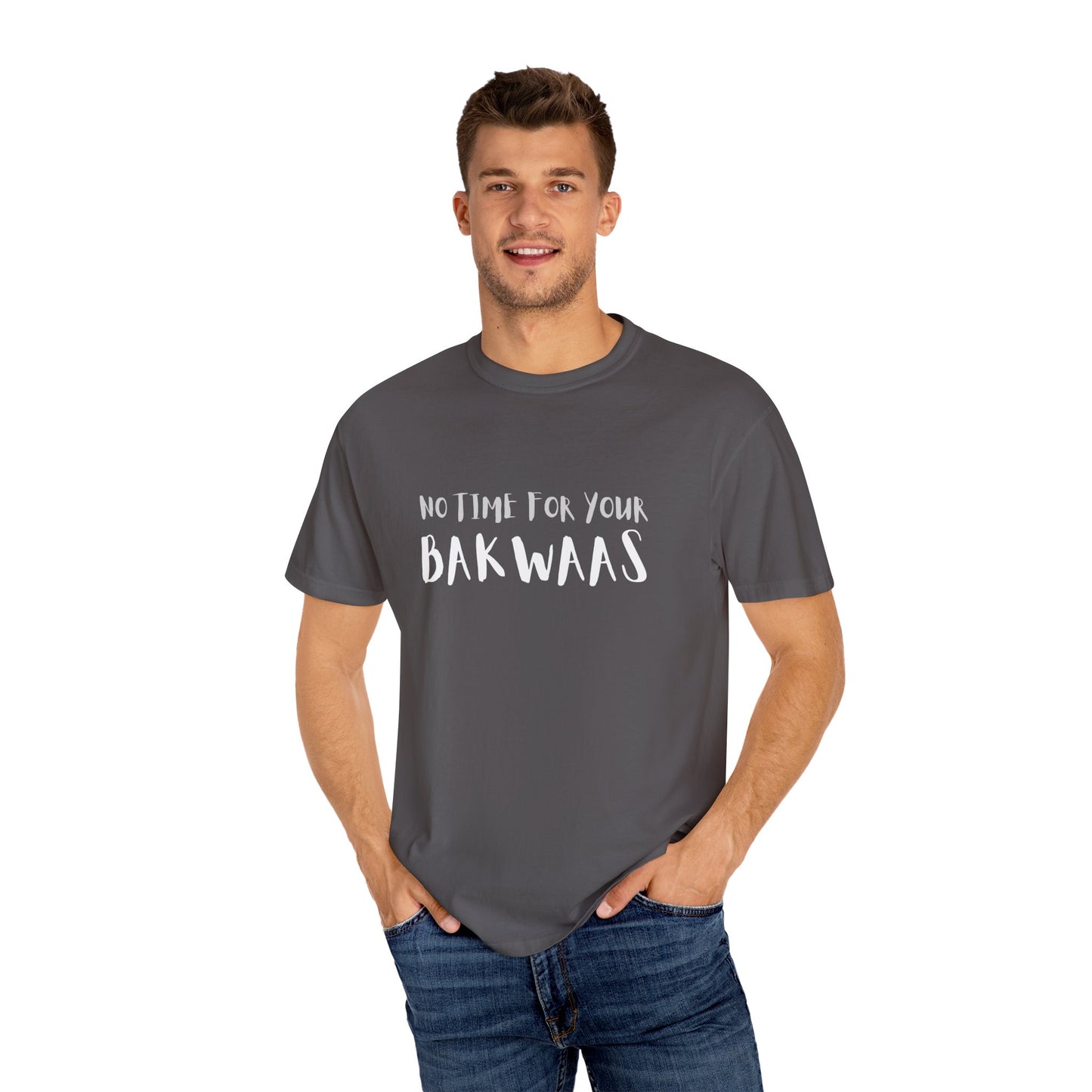 No Time For Your Bakwaas T-Shirt