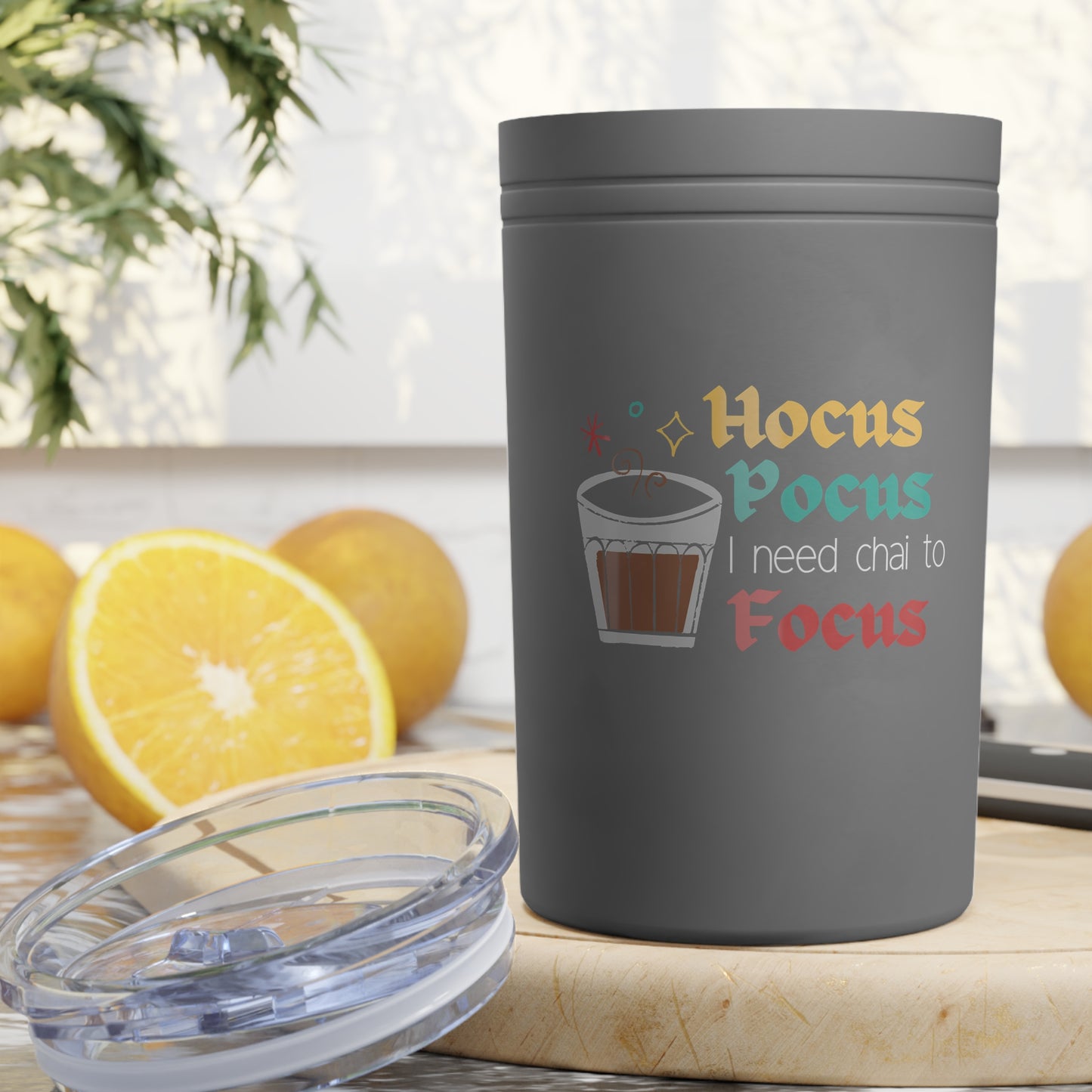 Hocus Pocus I Need Chai To Focus Vacuum Insulated Tumbler, 11oz