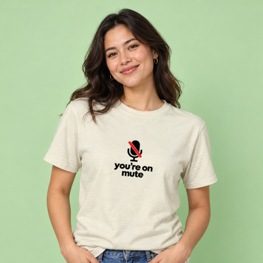 “You’re On Mute” T‑Shirt - SD Exclusive