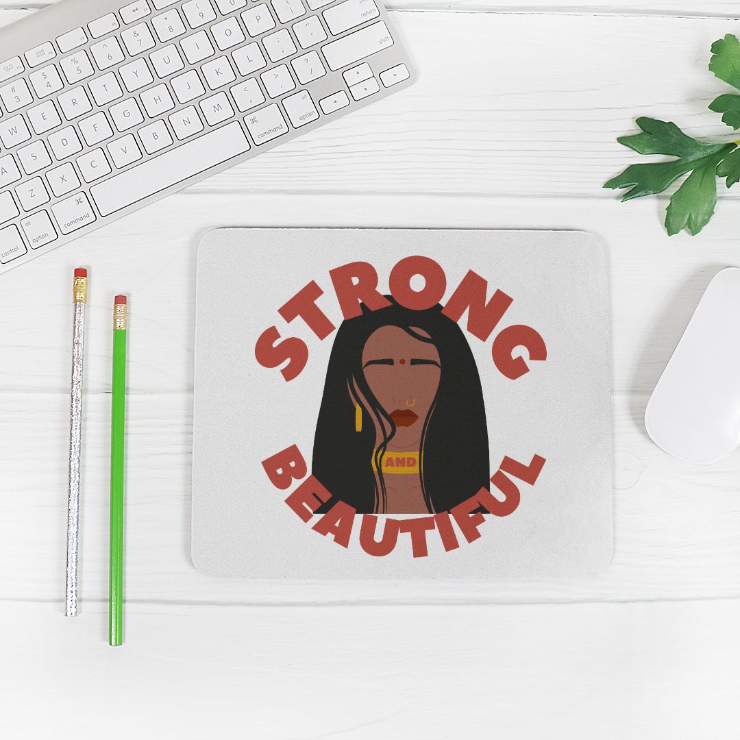 Strong and Beautiful Mouse Pad