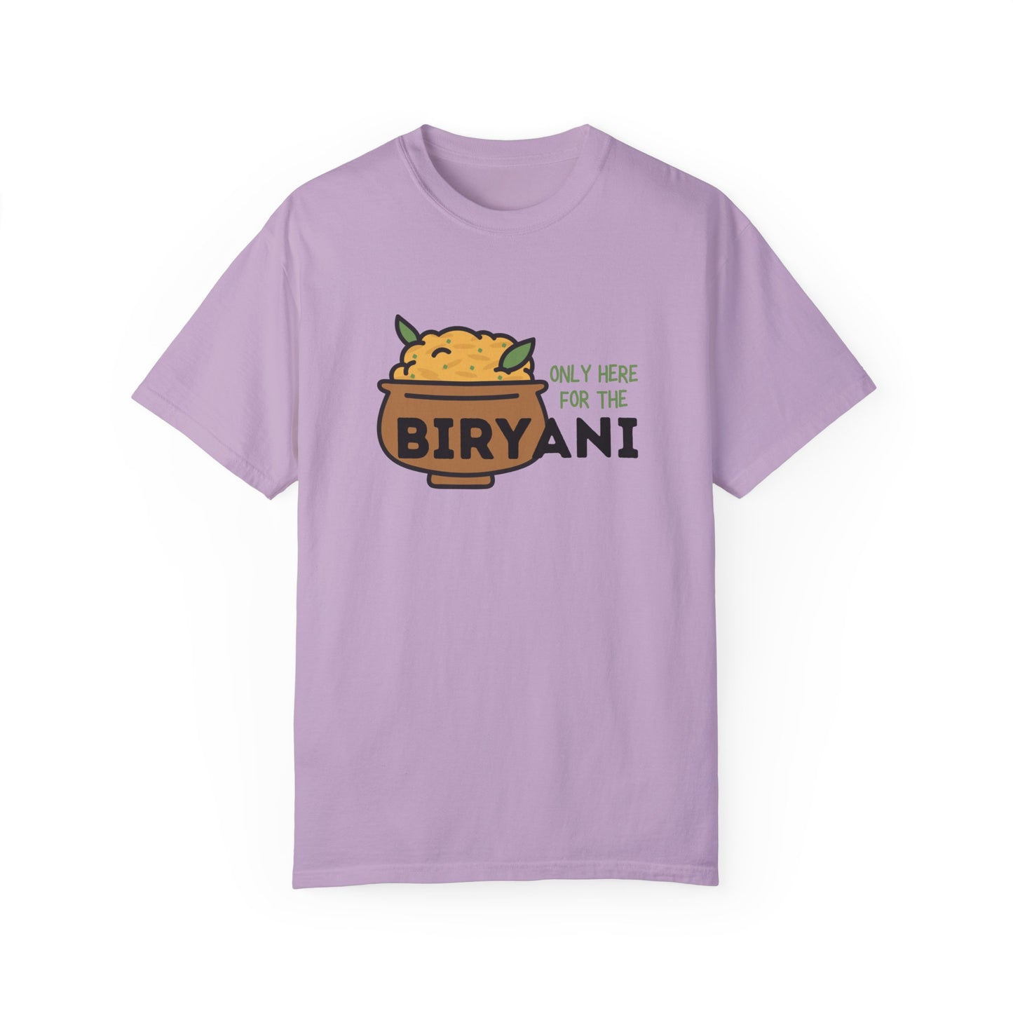 Only Here For The Biryani T-Shirt