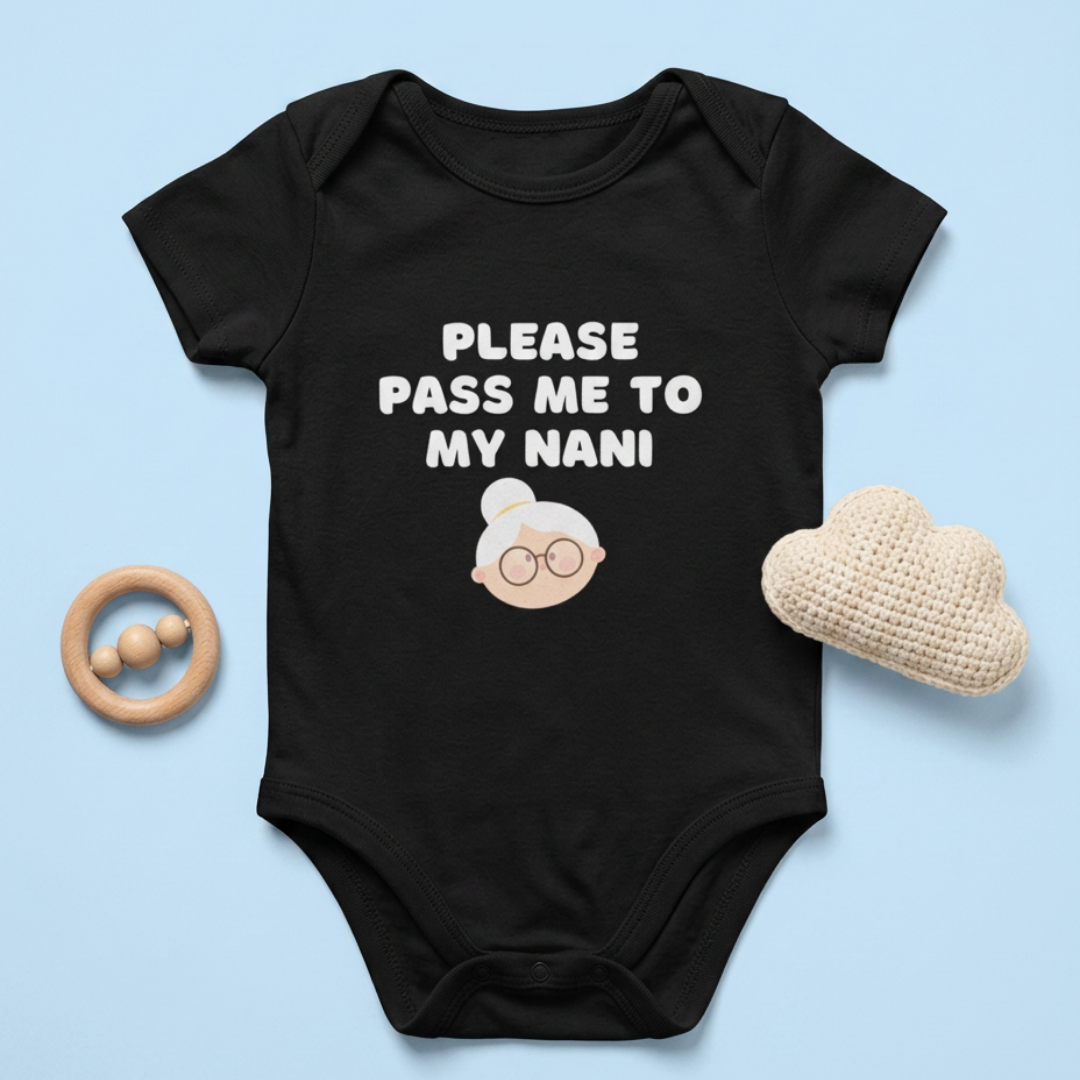 "Please Pass Me to My Nani" Baby Onesie - Black