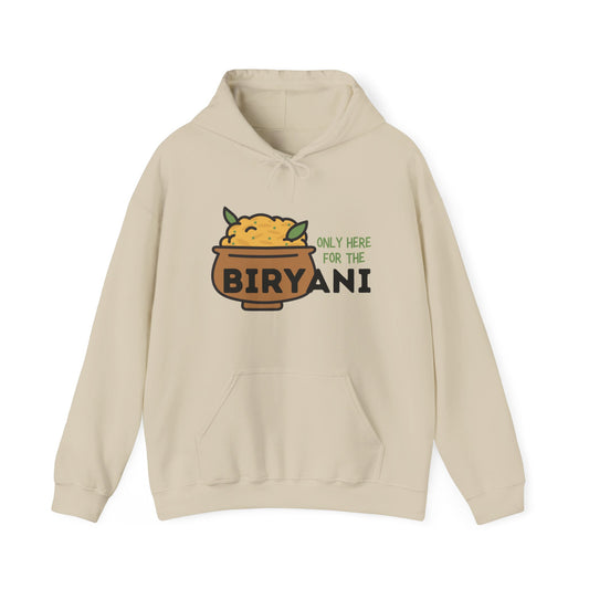 Only Here For The Biryani Hoodie