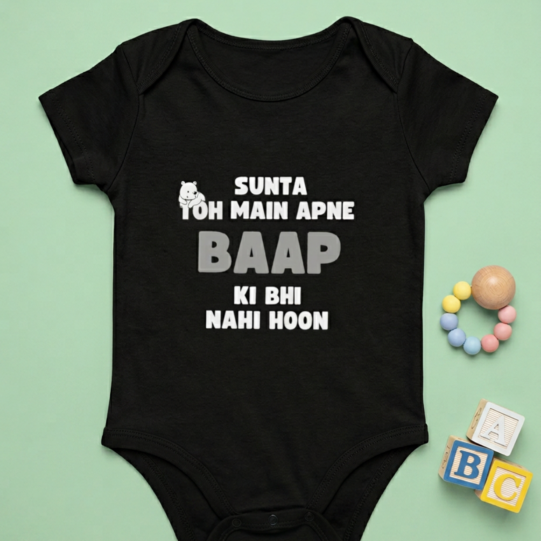 “Sunta Toh Main Apne Baap Ki Bhi Nahi Hoon” Baby Onesie - Black